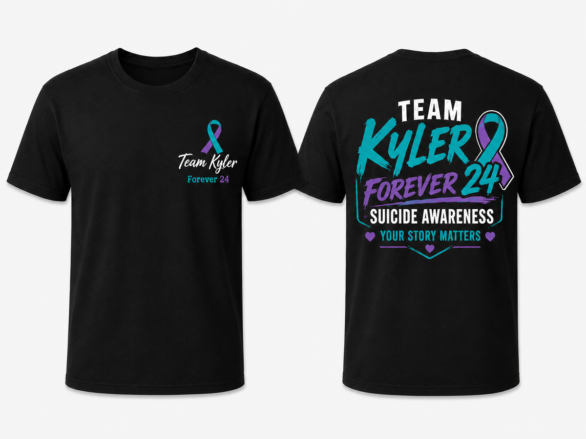 Team Kyler • Forever 24 Suicide Awareness Shirt